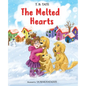 The Melted Hearts - Hardcover