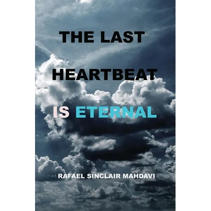 The Last Heartbeat Is Eternal - Paperback