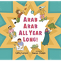 Arab Arab All Year Long! - Hardcover
