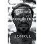 Trauma Monsters: A Collection of Poetry - Paperback