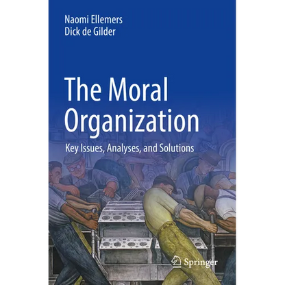 The Moral Organization: Key Issues, Analyses, and Solutions - Paperback