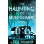 The Haunting of Montgomery Inn - Paperback
