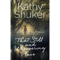 That Still and Whispering Place - Paperback
