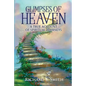 Glimpses of Heaven: A true account of spiritual journeys - Paperback