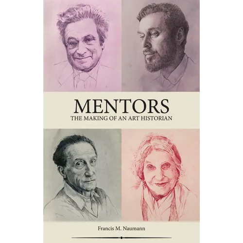 Mentors: The Making of an Art Historian - Paperback