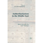 Authoritarianism in the Middle East: Before and After the Arab Uprisings - Paperback