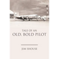 Tale of an Old, Bold Pilot - Paperback