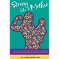 Strong Like a Mother: A Postpartum Survival Guide for Working - Paperback