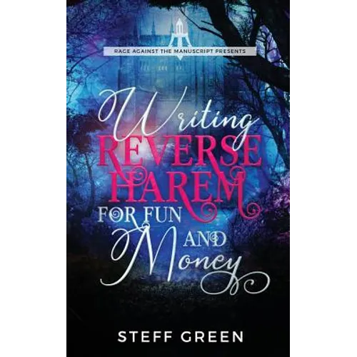 Writing Reverse Harem for Fun and Money - Paperback