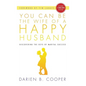 You Can Be the Wife of a Happy Husband - Hardcover