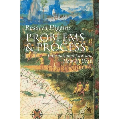 Problems and Process: International Law and How We Use It - Paperback
