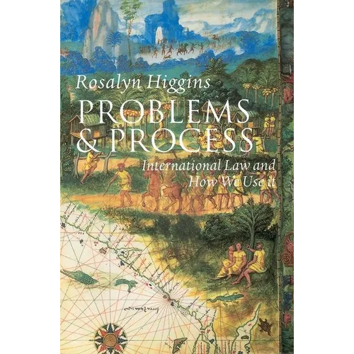 Problems and Process: International Law and How We Use It - Paperback