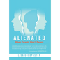 Alienated: When Parents Won't Parent - Hardcover