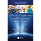 Obesity Prevention and Treatment: A Practical Guide - Paperback