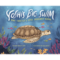Yoshi's Big Swim: One Turtle's Epic Journey Home - Hardcover