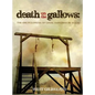 Death on the Gallows: The Encyclopedia of Legal Hangings in Texas - Hardcover
