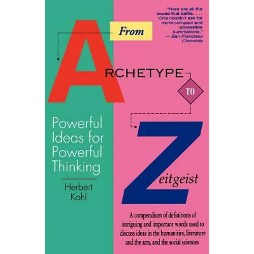 From Archetype to Zeitgeist: Powerful Ideas for Powerful Thinking - Paperback