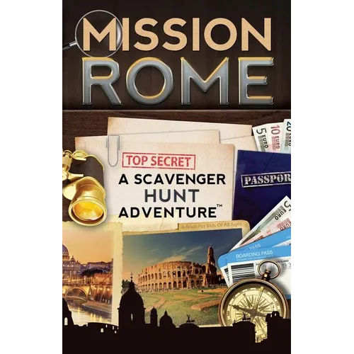 Mission Rome: A Scavenger Hunt Adventure: (Travel Book For Kids) - Paperback