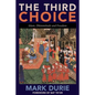 The Third Choice: Islam, Dhimmitude and Freedom - Paperback