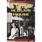 A Child in Blair House: Memoir - Paperback