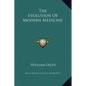 The Evolution Of Modern Medicine - Hardcover