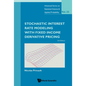 Stochastic Interest Rate Modeling with Fixed Income Derivative Pricing: 3rd Edition - Hardcover