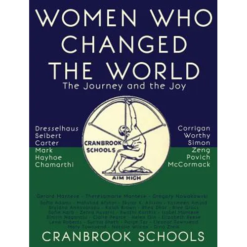 Women Who Changed the World: The Journey and the Joy - Hardcover
