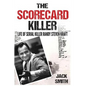 The Scorecard Killer: The Life of Serial Killer Randy Steven Kraft - Paperback