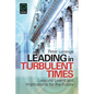 Leading in Turbulent Times - Paperback
