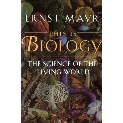 This Is Biology: The Science of the Living World - Paperback