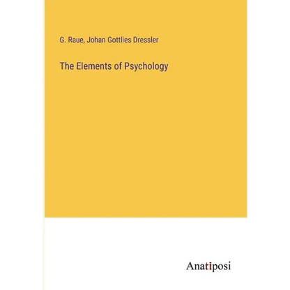 The Elements of Psychology - Paperback