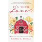It's Your Love: A Deep Haven Novel - Hardcover