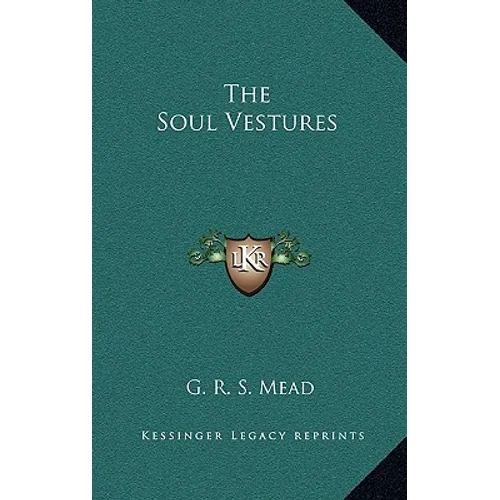 The Soul Vestures - Hardcover