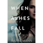 When Ashes Fall - Paperback