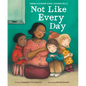 Not Like Every Day: Finding Calm During School Lockdown Drills - Hardcover