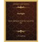 Starlight: Seven Addresses Given for Love of the Star - Paperback