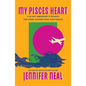 My Pisces Heart: A Black Immigrant's Search for Home Across Four Continents - Paperback