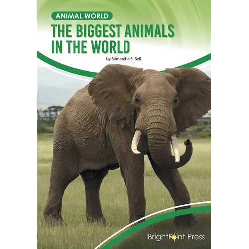 The Biggest Animals in the World - Hardcover