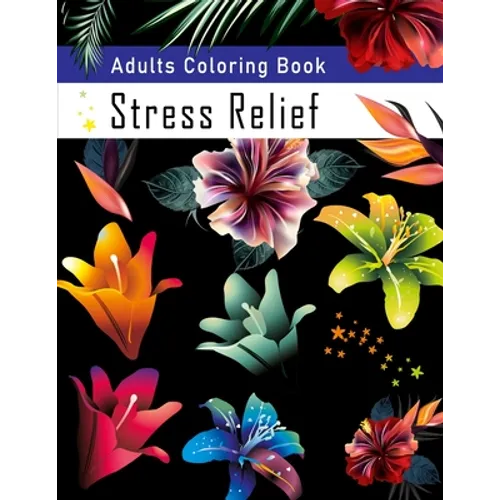 Adults Coloring Book Stress Relief: Fun, Easy, and Relaxing Coloring Pages - Paperback