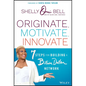 Originate, Motivate, Innovate: 7 Steps for Building a Billion Dollar Network - Hardcover