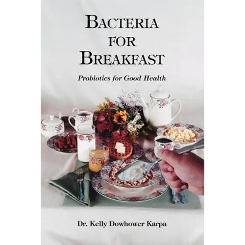Bacteria for Breakfast - Paperback