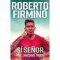 Sí Señor: My Liverpool Years - Paperback