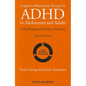 Cognitive-Behavioural Therapy for ADHD in Adolescents and Adults: A Psychological Guide to Practice - Paperback