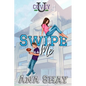 Swipe Me: A Friends to Lovers College Romance - Paperback