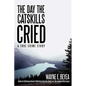 The Day the Catskills Cried: A True Crime Story - Paperback