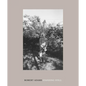 Robert Adams: Standing Still - Hardcover