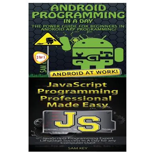 Android Programming in a Day! & JavaScript Professional Programming Made Easy - Paperback