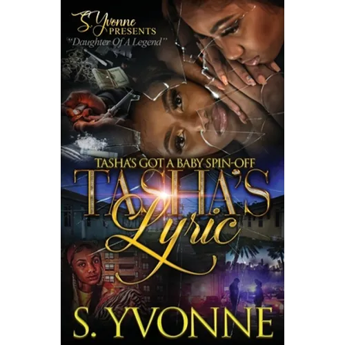 Tasha's Lyric: Tasha's Got A Baby Spin-Off - Paperback