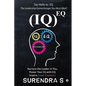 (Iq)Eq: Nurture the Leader in You, Power Your IQ with EQ - Inspire, Lead, Empower - Paperback