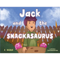 Jack and the Snackasaurus - Paperback